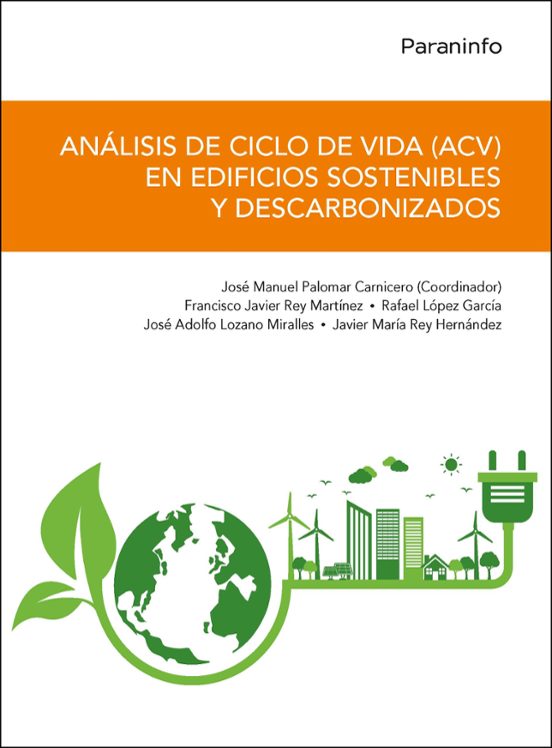 Análisis De Ciclo De Vida En Edificios Sostenibles Y Descarbonizados
