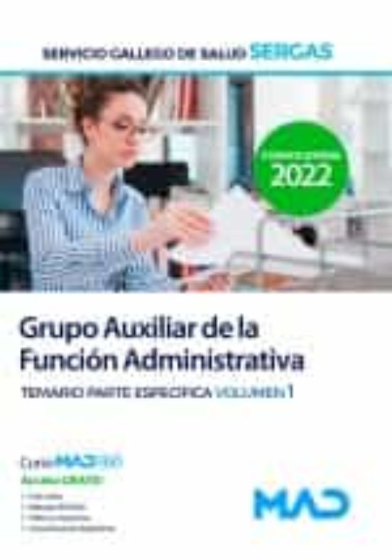 Grupo Auxiliar De La Función Administrativa Del Servicio Gallego De Salud . Temario Parte Es