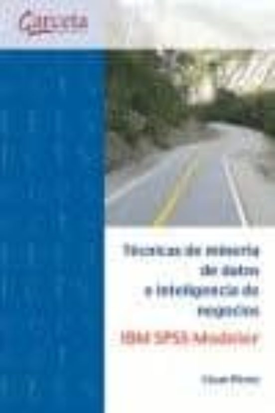 Tecnicas De Mineria De Datos E Inteligencia De Negocios
