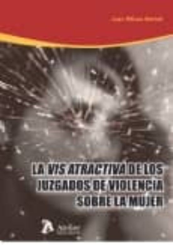 Vis Atractiva De Los Juzgados De Violencia Sobre La Mujer