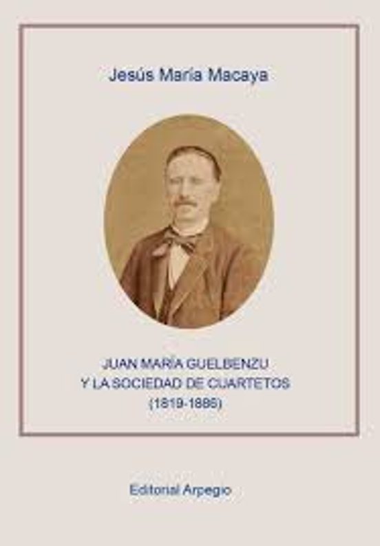 Juan María Guelbenzu Y La Sociedad De Cuartetos