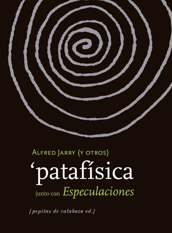 Pataifisica: Junto Con Especulaciones