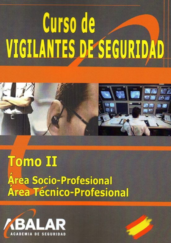 Curso De Vigilantes De Seguridad. Tomo Ii