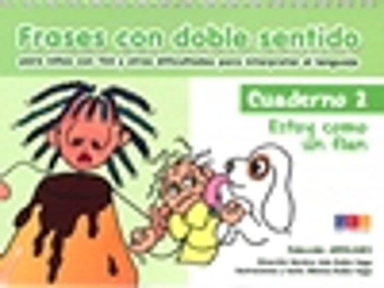 Frases Con Doble Sentido Cuaderno 2 Estoy Como Un Flan