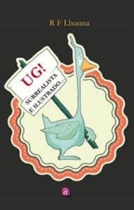 Ug! Surrealista E Ilustrado