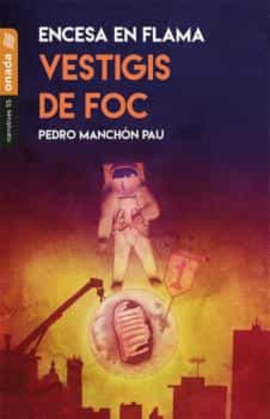 Vestigis De Foc: Encesa En Flama Ii