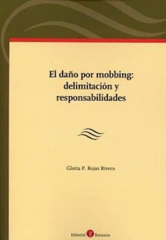 El Daño Por Mobbing: Delimitación Y Responsabilidades