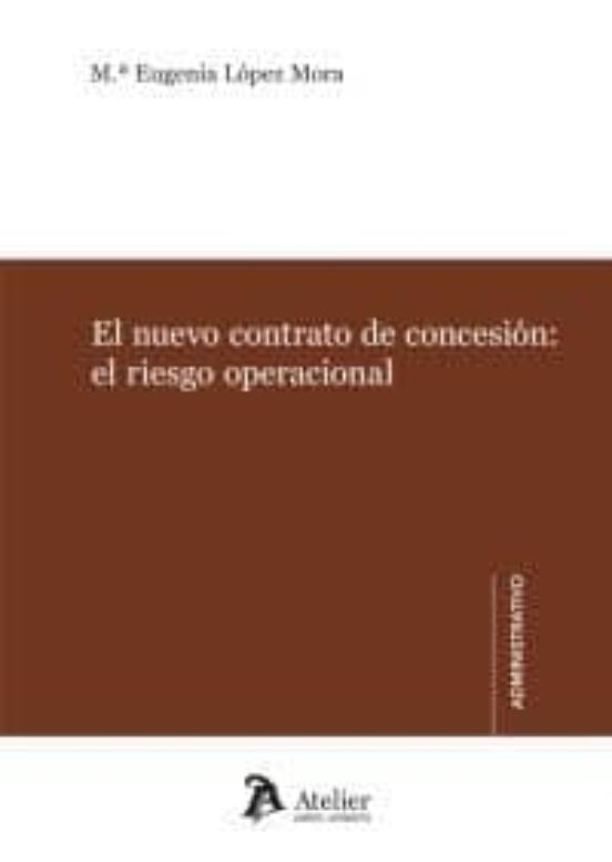 El Nuevo Contrato De Concesión: El Riesgo Operacional