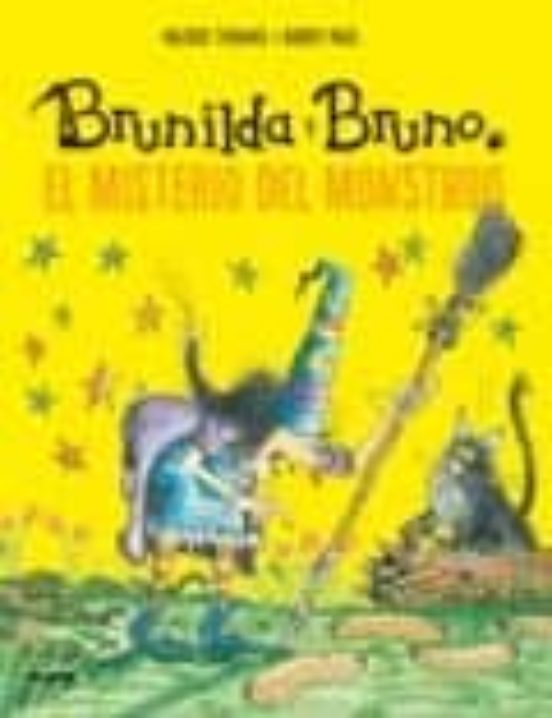 Brunilda Y Bruno. El Misterio Del Monstruo