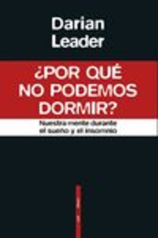 ¿Por Qué No Podemos Dormir?