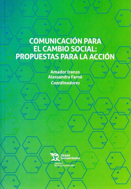 Comunicacion Para El Cambio Social: Propuestas Para La Accion