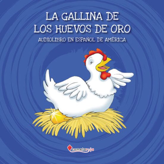 La Gallina De Los Huevos De Oro