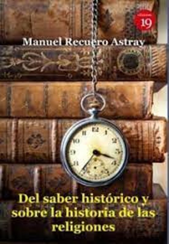 Del Saber Histórico Y Sobre La Historia De Las Religiones
