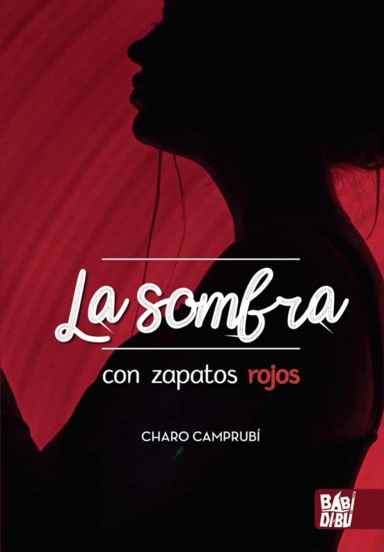 La Sombra Con Zapatos Rojos