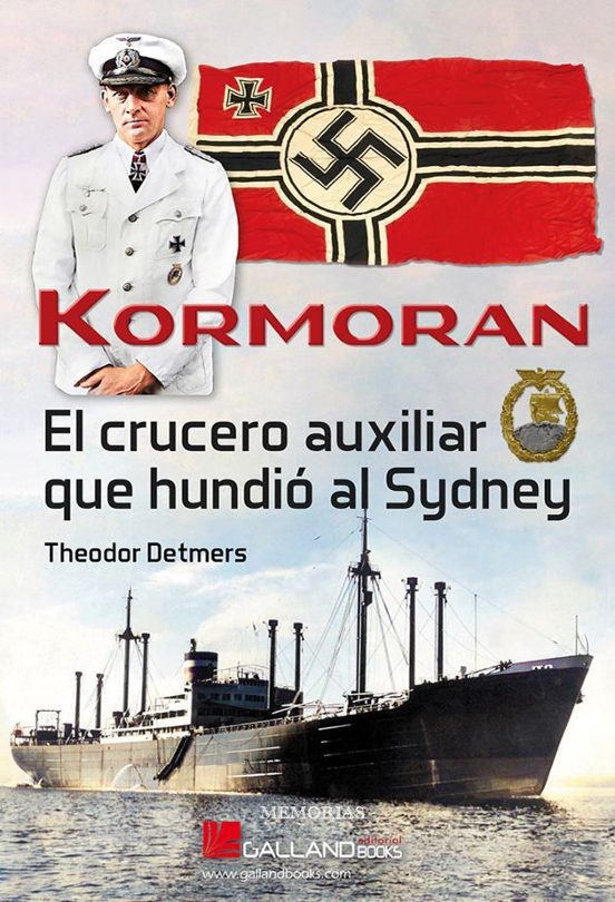 Kormoran. El Crucero Auxiliar Que Hundio al Sydney