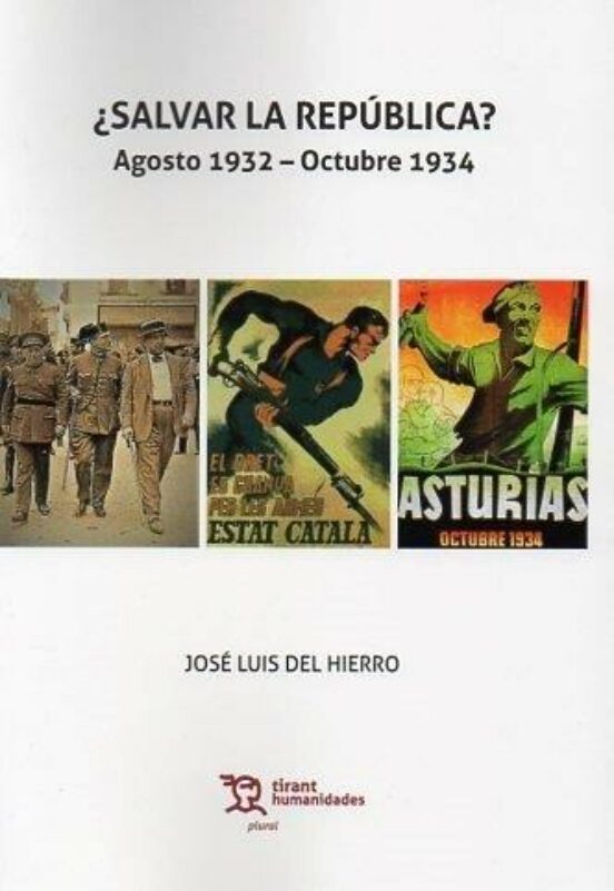 ¿salvar La Republica? Agosto 1932-octubre 1934