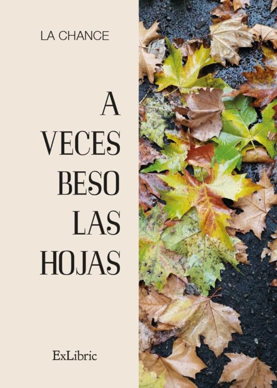A Veces Beso Las Hojas
