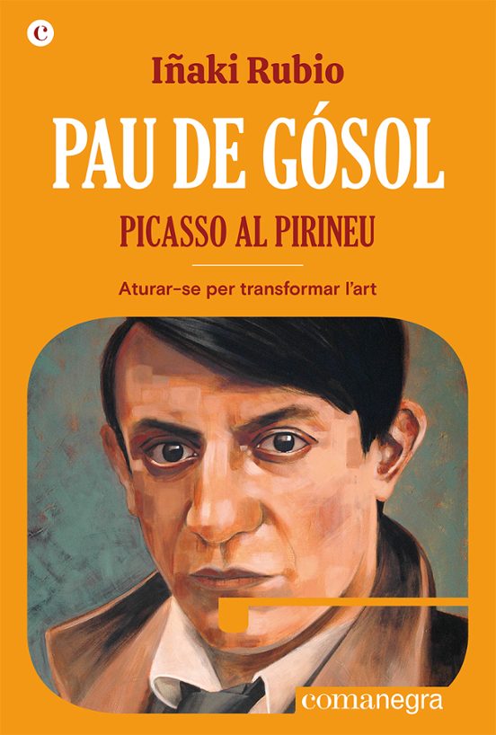 Pau De Gósol. Picasso Al Pirineu