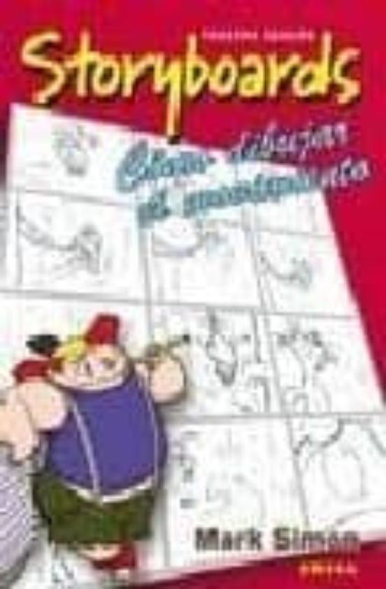Storyboards: Como Dibujar El Movimiento