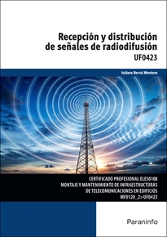 Uf0423 Recepción y Distribución de Señales de Radiodifusión