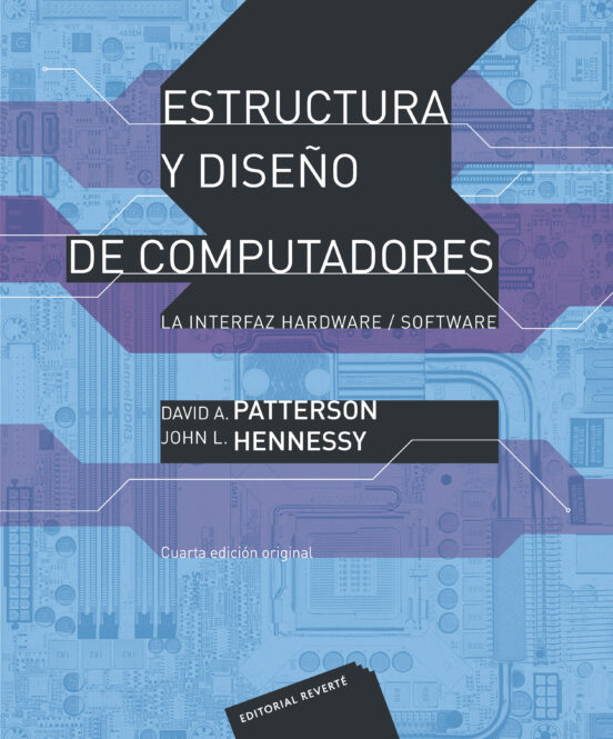 Estructura Y Diseño De Computadores: La Interfaz Hardware/softwar E