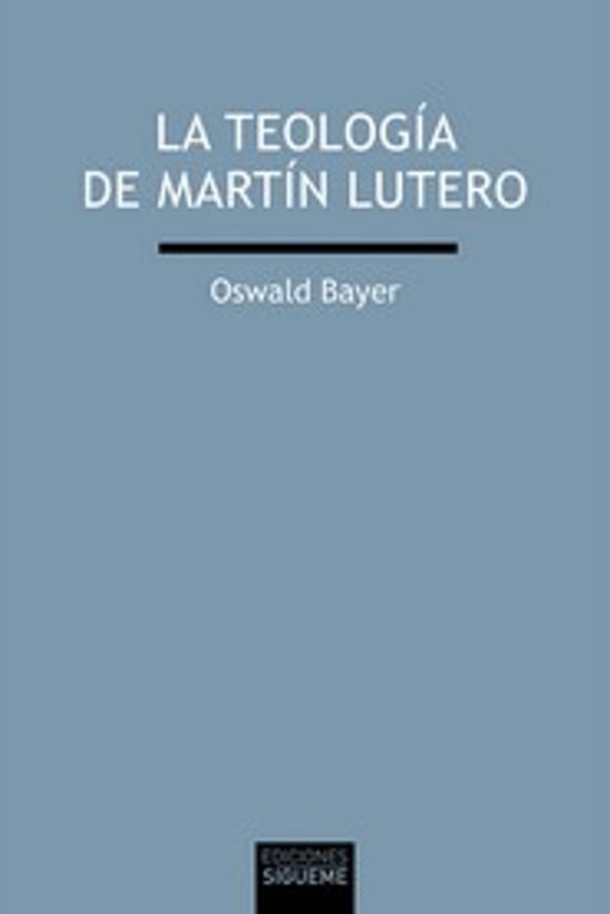La teología de Martín Lutero