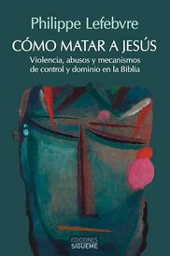 Cómo matar a Jesús