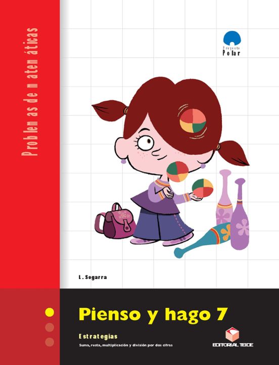 Proyecto Polalr. Matematicas. Pienso Y Hago 7.estrategias Suma R Esta