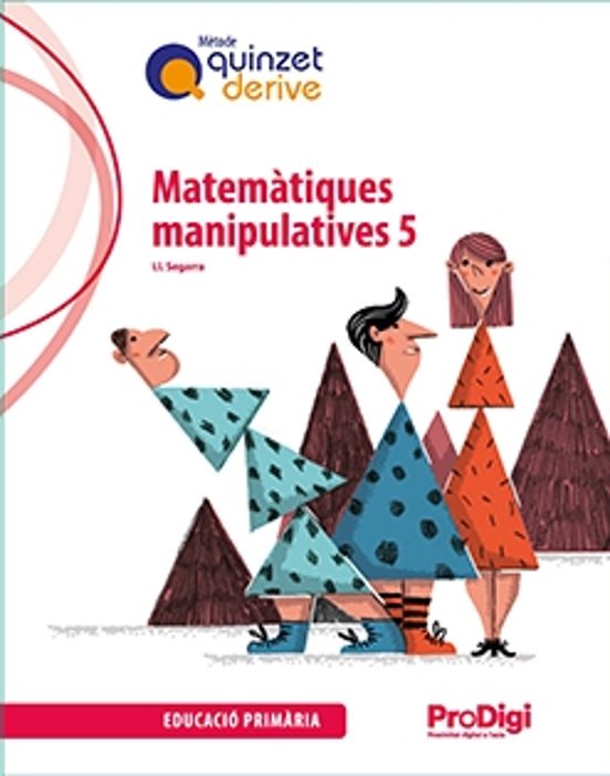 Matemàtiques Manipulatives 5º Primaria - Metode Quinzet Derive