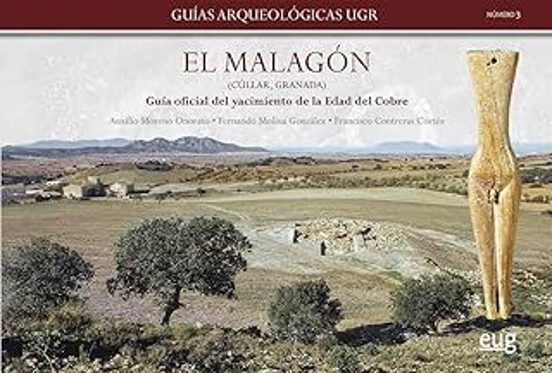 El Malagón : Guía Arqueológica Oficial Del Yacim Iento