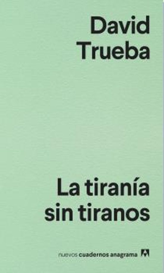 La Tiranía Sin Tiranos