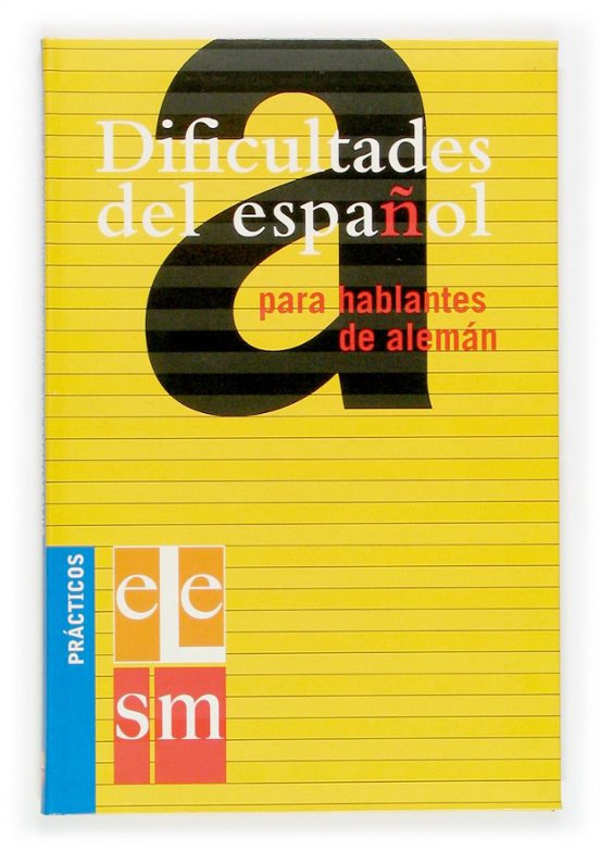 Dificultades Del Español Para Hablantes Del Aleman