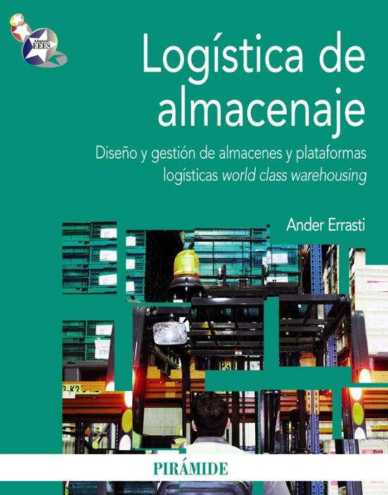 Logistica De Almacenaje: Diseño Y Gestion De Almacenes Y Platafor Mas
