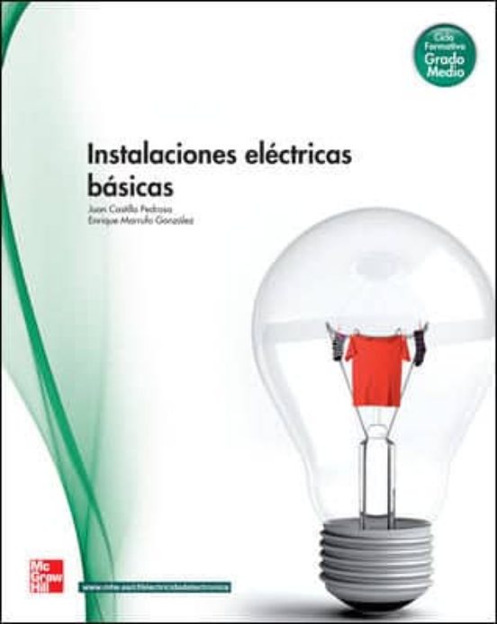 Instalaciones Eléctricas Básicas Grado Medio