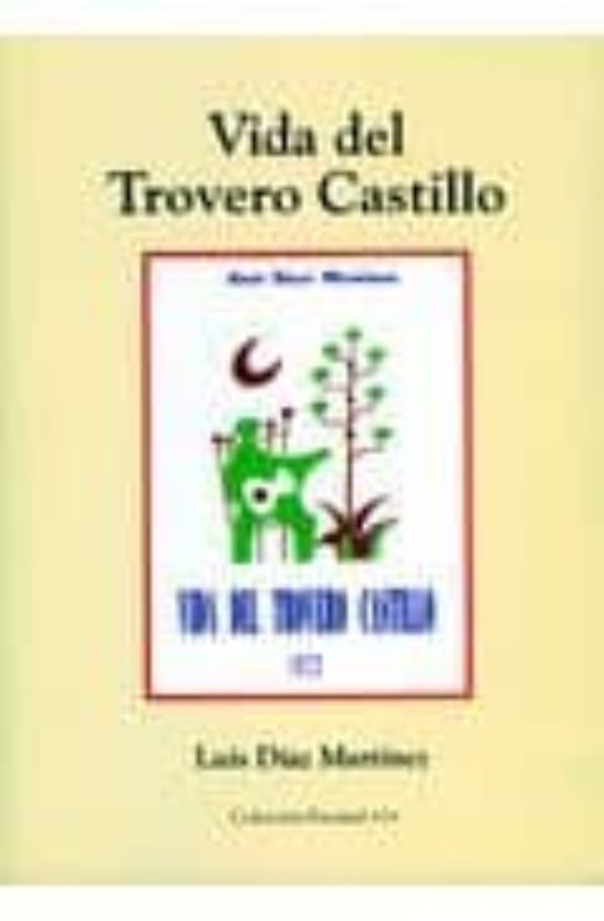 Vida Del Trovero Castillo