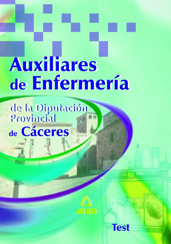 Auxiliares De Enfermeria De La Diputacion Provincial De Caceres. Test