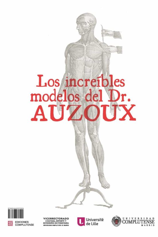 Les Incroyables Modeles Du Dr.auzoux