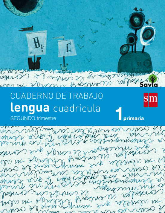 Cuaderno de Lengua Cuadrícula 1º Primaria 2º Trimestre. Savia