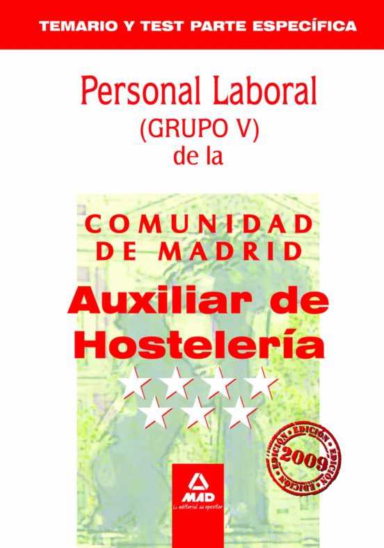 Auxiliar De Hostelería Personal Laboral De La Comunidad De Madrid. Temario Y Test Parte Específica