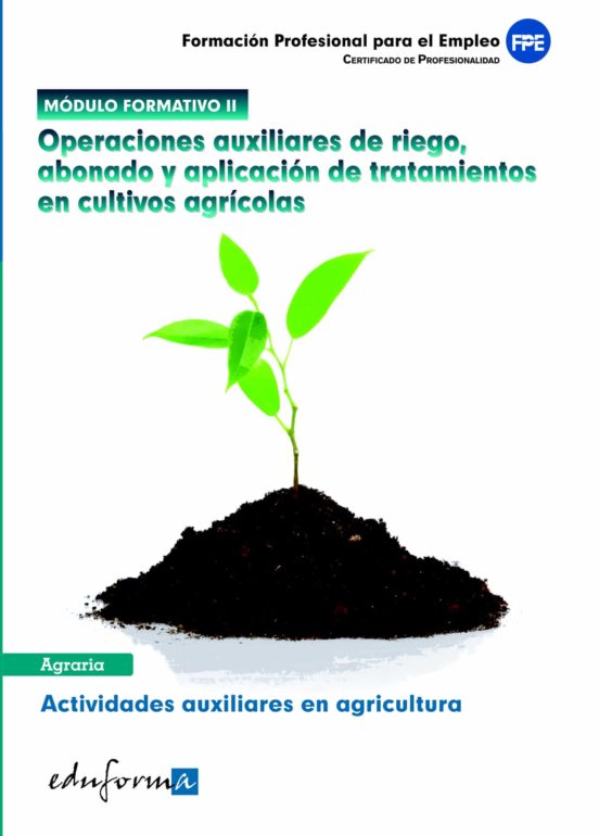 Modulo Ii. Operaciones Auxiliares De Riego Abonado Y Aplicacion De Tra