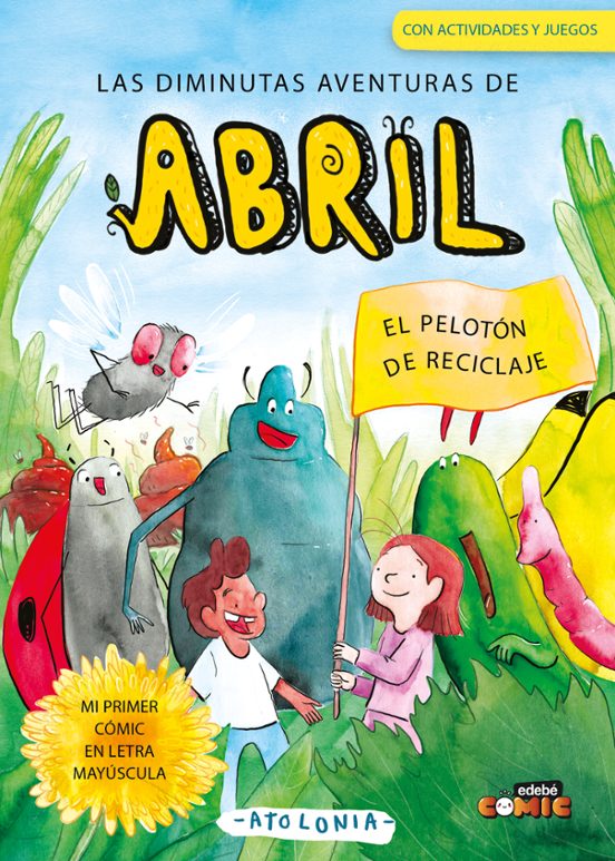 Las Diminutas Aventuras De Abril 2. El Pelotón De Reciclaje