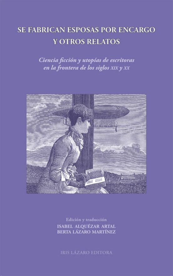 Se Fabrican Esposas Por Encargo Y Otros Relatos