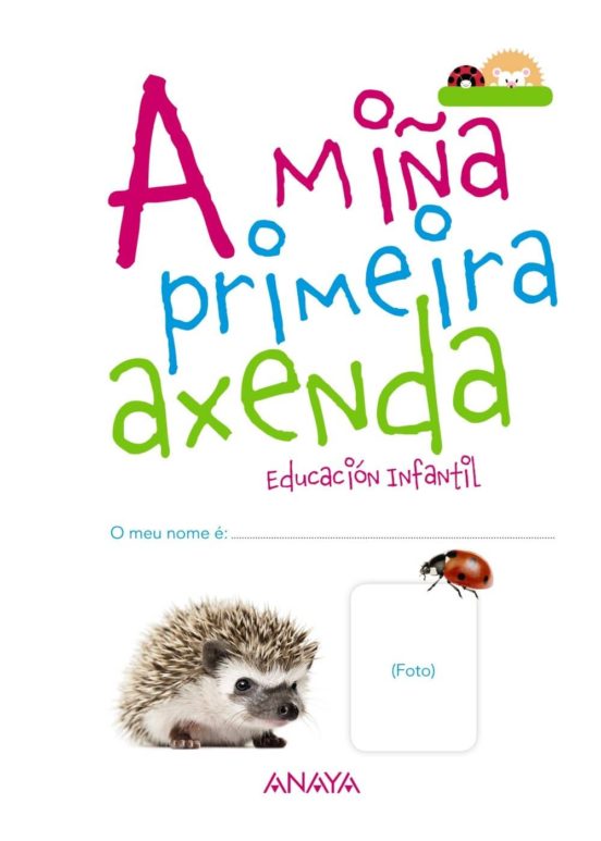 A Miña Primeira Axenda Educacion Infantil 2 Anos Galicia Ed 2017