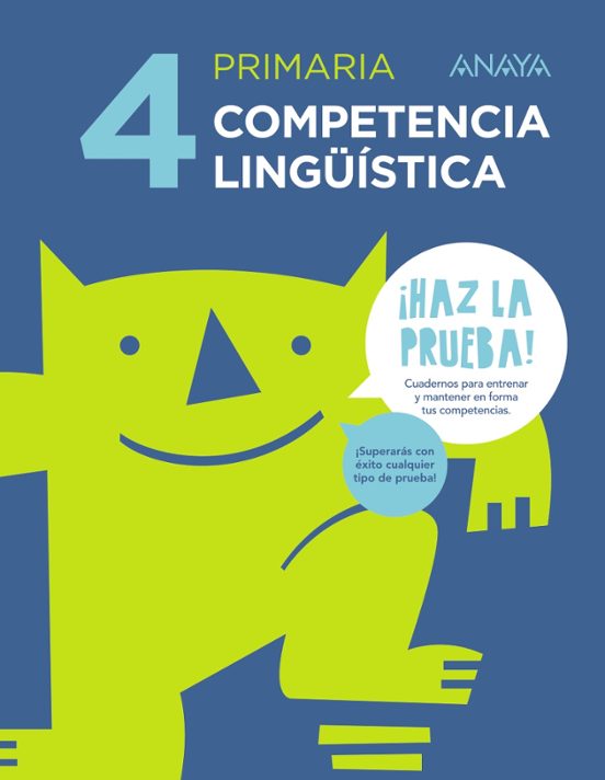 Competencia Lingüística 4º Educacion Primaria ¡Haz la Prueba!