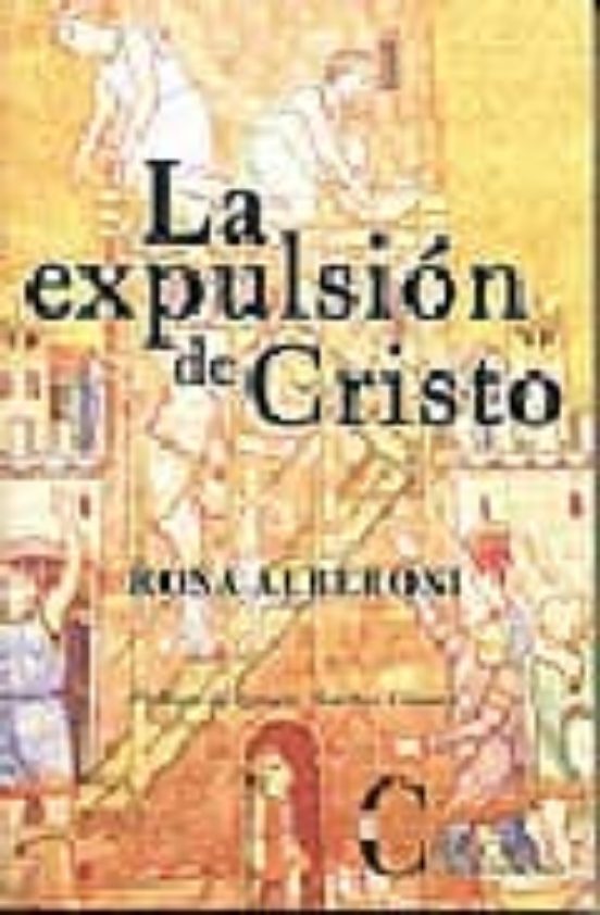 La Expulsion De Cristo