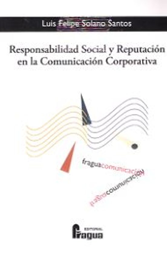 Responsabilidad Social Y Reputación En La Comunicación Corporativa