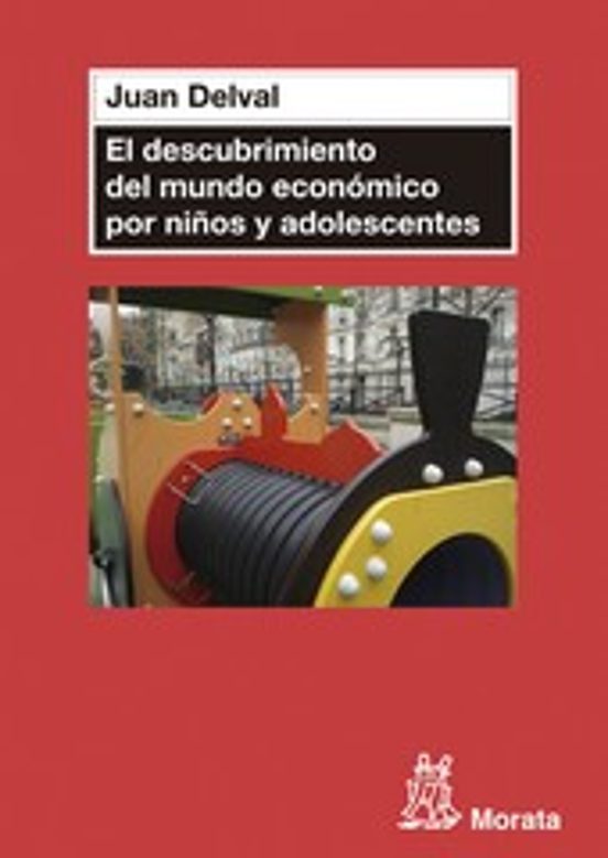 El Descubrimiento Del Mundo Economico Por Niños