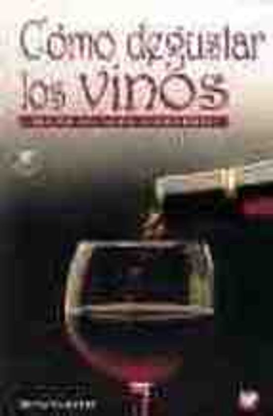 Como Degustar Los Vinos