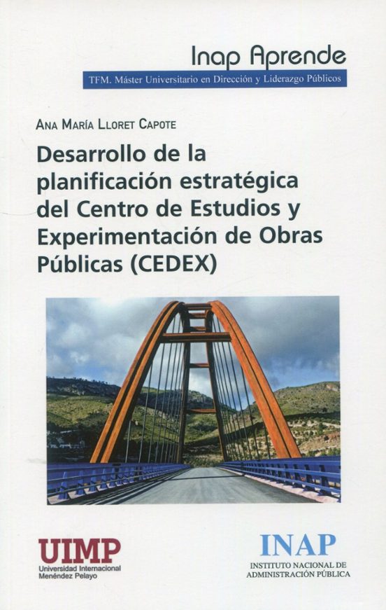 Desarrollo De La Planificación Estratégica Del Centro De Estudios Y Experimentación De Obras Públicas