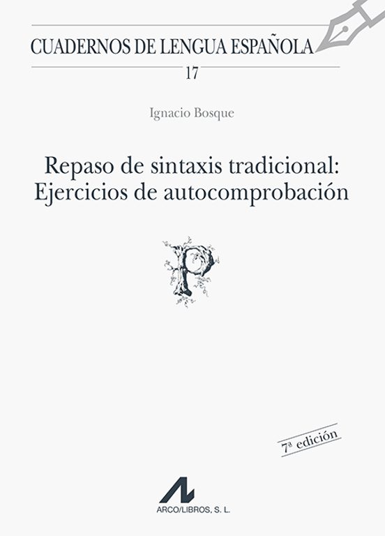 Repaso De Sintaxis Tradicional: Ejercicios De Autocomprobacion